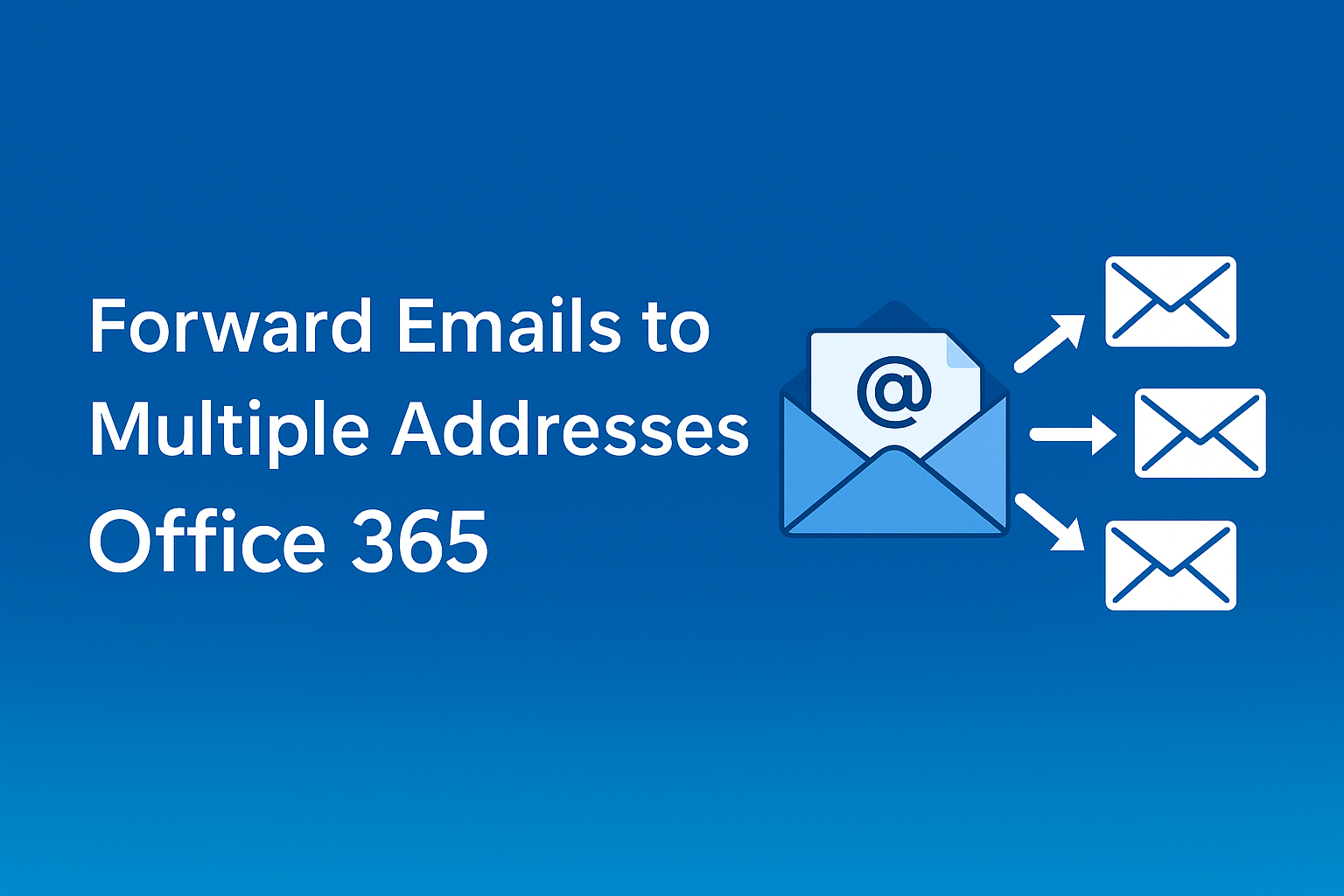 Forward Emails to Multiple Addresses.png